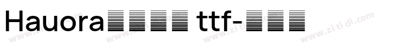 Hauora字体下载 ttf字体转换